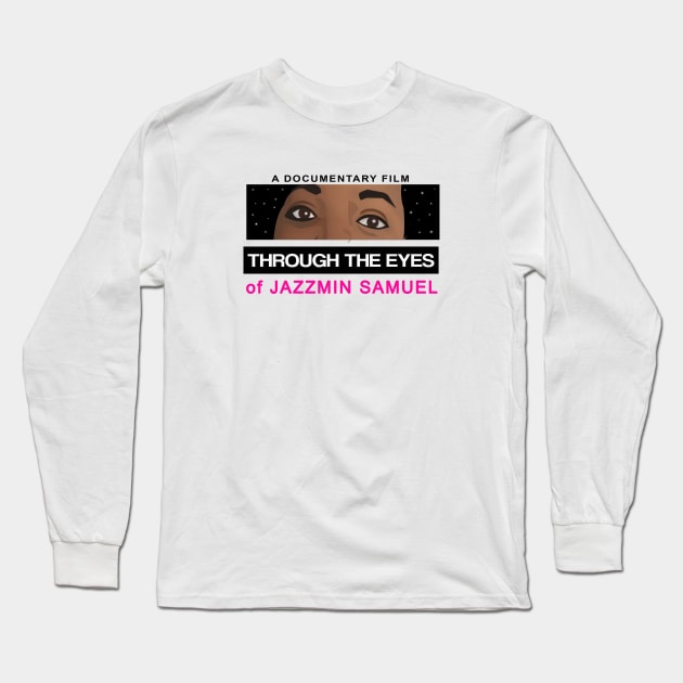 Through The Eyes of Jazzmin Samuel Long Sleeve T-Shirt by Through The Eyes of Jazzmin